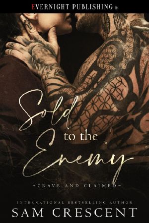 [Crave and Claimed 05] • Sold to the Enemy